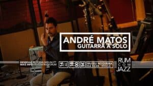 André Matos no RUM com Jazz deste sábado